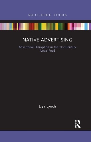 Native Advertising by Lisa Lynch - 9781032178691