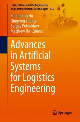 Advances in Artificial Systems for Logistics Engineering - 9783031048081