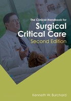 K. W. Burchard | The Clinical Handbook For Surgical Critical Care, Second...