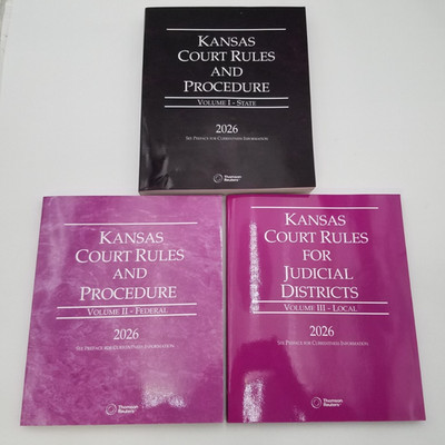 Kansas Court Rules and Procedure- State, Federal & Local (Vols I, II, III) 2026
