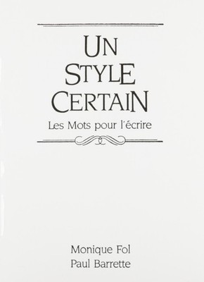 Un style certain: Les Mots pour l'écrire (French Edition)