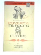 Poverty: Its Roots and Its Future (Hyman Lumer - 1965) (ID:27370)