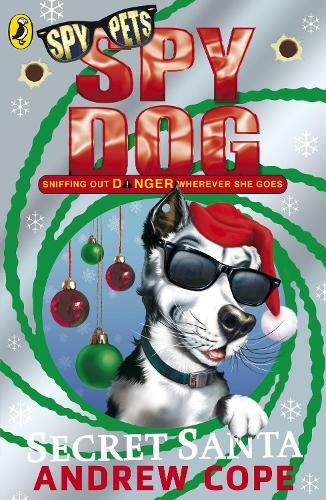 Andrew Cope Spy Dog Secret Santa (Tascabile) Spy Dog