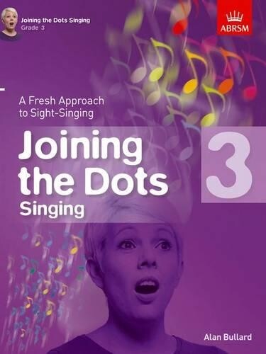 Alan Bullard Joining the Dots Singing, Grade 3 (Sheet Music)