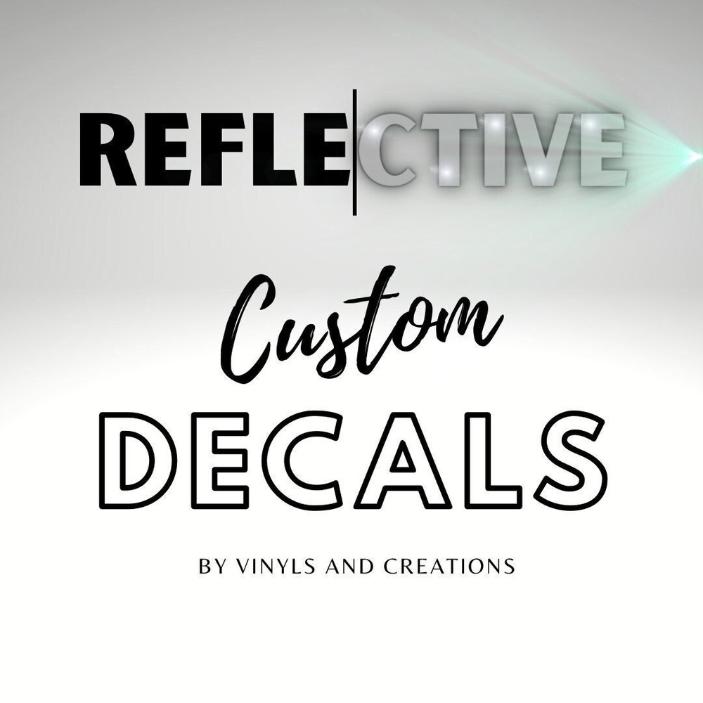 Custom Reflective Vinyl Decals | Reflective Decal Sticker | Reflective Vinyl Custom Reflective Vinyl Decals | Reflective Decal Sticker | Reflective Vinyl