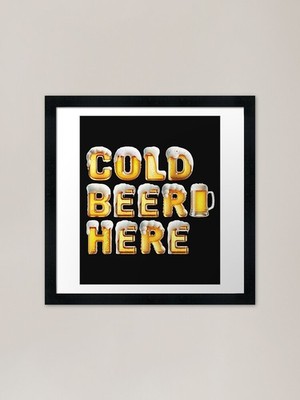 Kaltes Bier, genau hier! Gerahmtes Kunstwerk P gerahmtes Wandbild Poster Leinwanddruck Bild