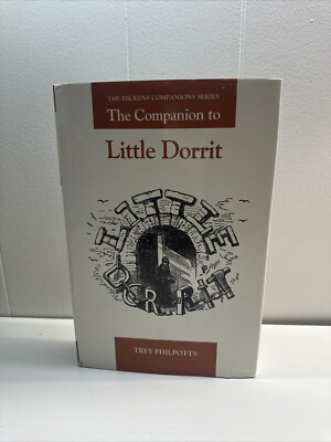 The Dickens Companions Series Lup Ser.: Companion to Little Dorrit by Trey...
