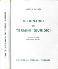 Dizionario dei termini giuridici. . Angelo Favata. 1967. II ED..