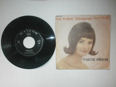 239 45 GIRI LOS INDIOS TABAJARAS - MARIA ELENA 1964 45N-1383 ITALY NM/VG+ CVCC