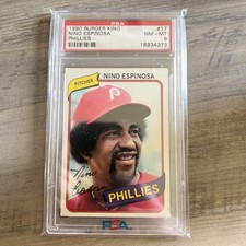  1980 Topps - Nino Espinosa #17 PSA 8 Philadelphia Phillies Burger King