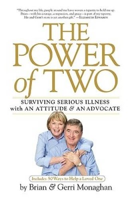 The Power of Two: Surviving Serious Illness with an Attitude and - VERY GOOD