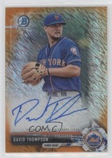 2017 Bowman Orange Shimmer Refractor 24/25 David Thompson #CPA-DT Auto 5yd