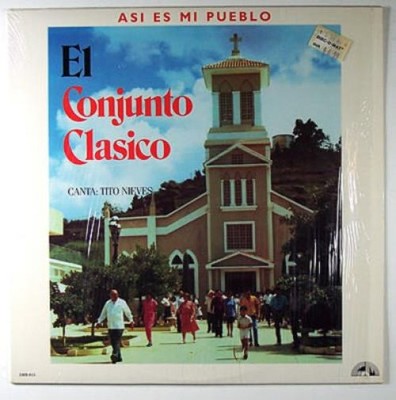 El Conjunto Clasico* Canta: Tito Nieves - Así Es Mi Pueblo (LP) (Very Good Plus