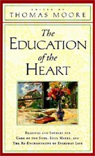 The Education of the Heart: Readings and Sources from Care of the Soul, Soul Mat