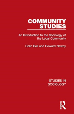 Community Studies: An Introduction to the Sociology of  - Paperback NEW Bell, Co