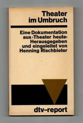 Ausverkauf!!! Theater im Umbruch. Eine Dokumentation aus ''Theater heute''