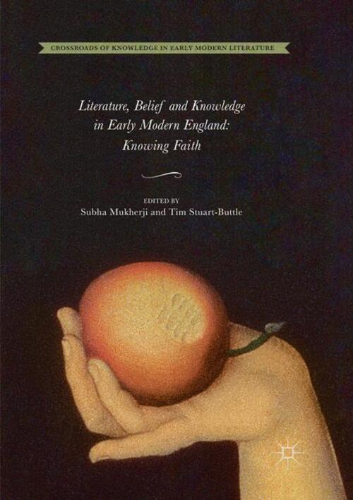 Thumbnail - Literature, Belief And Knowledge In Early Modern England | Knowing