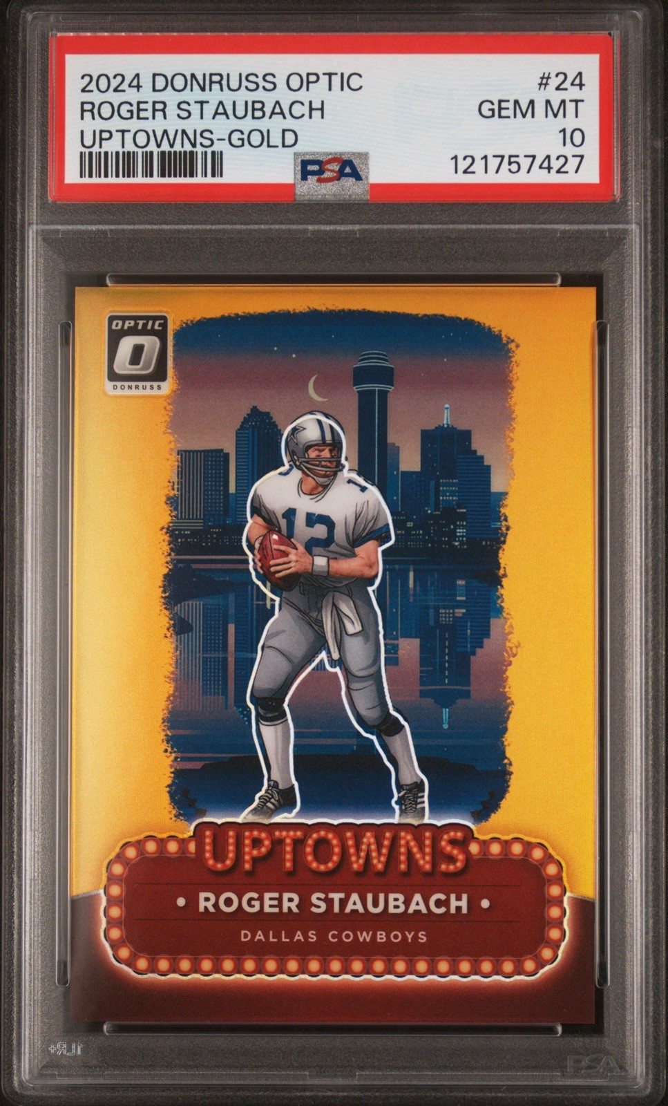 Roger Staubach 1/10 Uptowns Gold PSA 10 GEM MINT 2024 Donruss Optic #24 POP 2