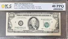 1990 $100 Bill Misalignment Front Error Rare Federal Reserve Note