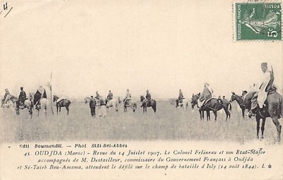 Morocco - OUJDA - Revue du 14 juillet 1907 - Le Colonel Felineau, M. Destaileur, c