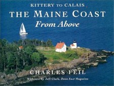 The Maine Coast From Above: Kittery - Hardcover, by Feil Charles - Acceptable j