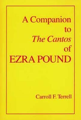 A Companion To The Cantos Of Ezra Pound Carroll F. Terrell - Image 3