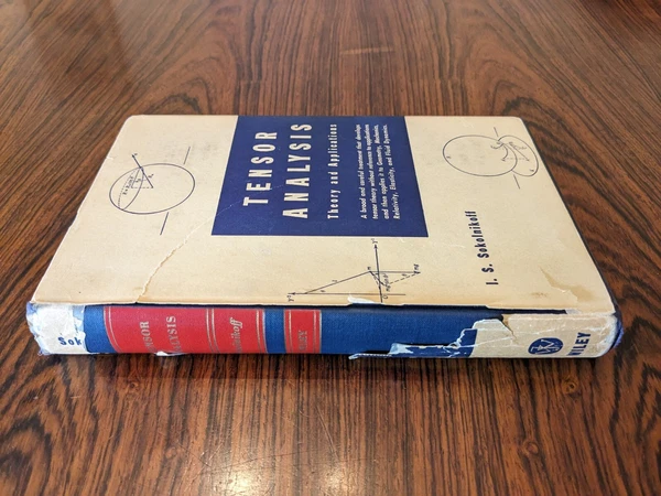 Tensor Analysis - Theory And Applications, Ivan Sokolnikoff 1951 HC 1st Edition