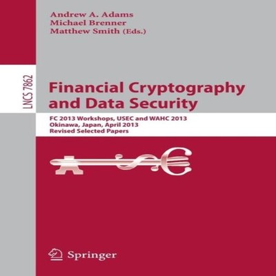 Financial Cryptography and Data Security FC 2013 Workshops USEC a