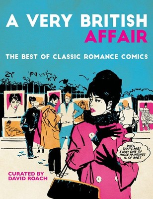 A Very British Affair: The Best of Classic Romance Comics by Roach