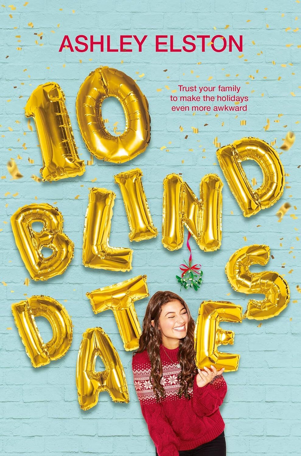 9781529032086 10 Blind Dates - Ashley Elston
