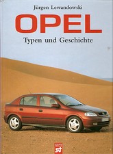 Opel. Typen und Geschichte 144 Seiten mit zah...