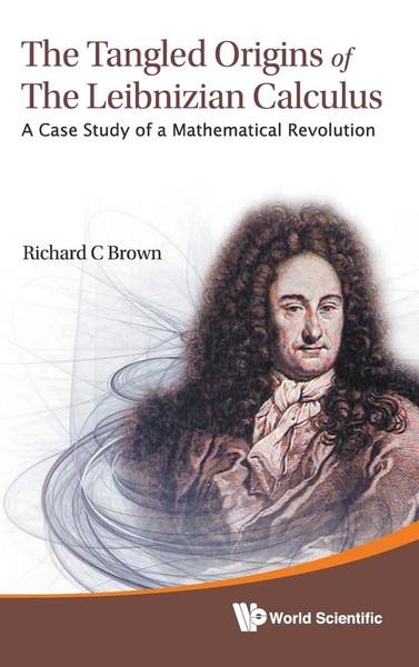 Tangled Origins Of The Leibnizian Calcul | Brown Richard C | Buch | Gebunden-image