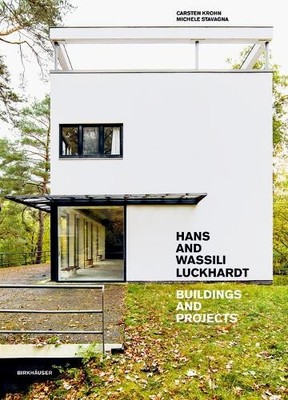 Carsten Krohn Michele Stavagna Hans and Wassili Luckhardt (Hardback) (UK IMPORT)