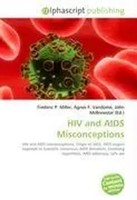 Frederic P. Miller (U. A.) | HIV And Aids Misconceptions | Taschenbuch (2026)