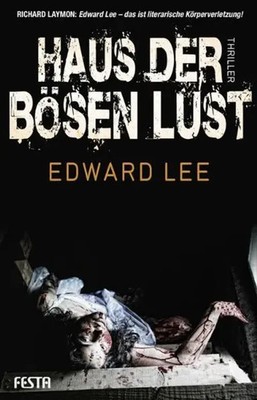 Haus der bösen Lust | Edward Lee | Taschenbuch | Festa Horror Taschenbuch | 2012