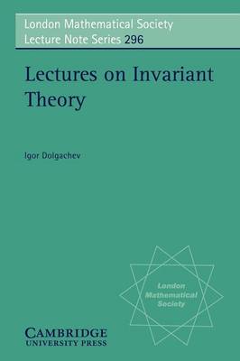 Lectures on Invariant Theory Dolgachev Paperback Cambridge University Press