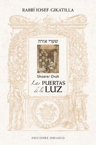Rabbi Iosef Gikatilla Las Puertas de la Luz (Tascabile)