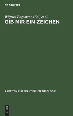 Wilfried Engemann Gib mir ein Zeichen (Hardback)