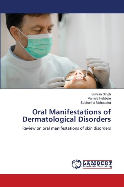 Oral Manifestations Of Dermatological Disorders Simran Singh (U. A.) Taschenbuch-image