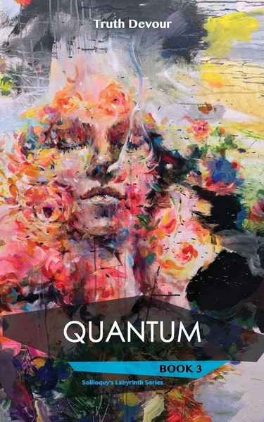 Quantum Book 3 - Soliloquy's Labyrinth Series Truth Devour Taschenbuch Englisch-image