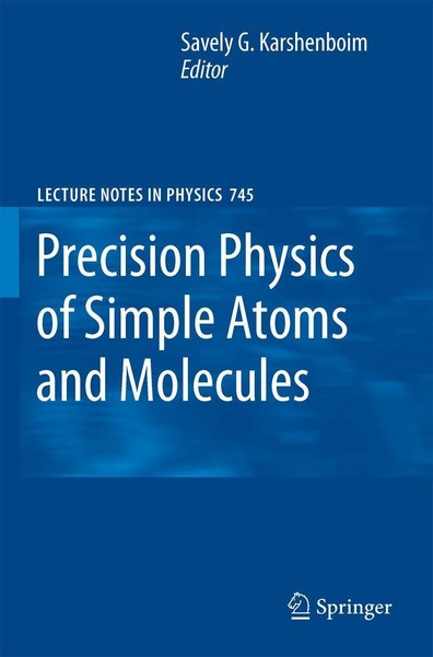 Precision Physics Of Simple Atoms And Molecules Savely G. Karshenboim-image