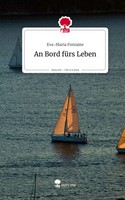 An Bord FüRs Leben. Life Is A Story - story.one | Eva-Maria Fontaine | Buch
