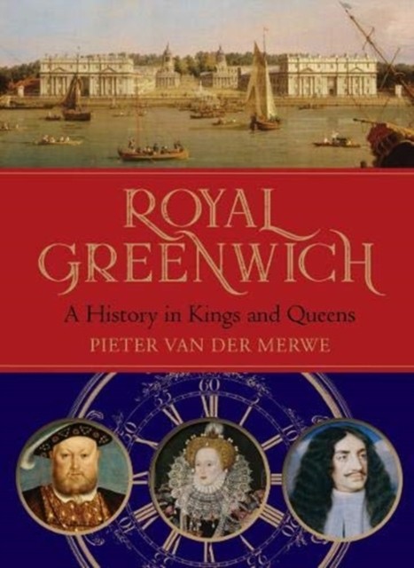 Royal Greenwich by Pieter Van der Merwe (Hardback Book)