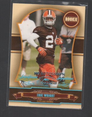 ERIC WRIGHT 2007 CLASSICS SIGNIFICANT SIGNATURES PLATINUM NO AUTO RC #214 /25