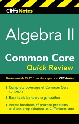CliffsNotes Algebra Ii Common Core Quick Review