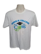 Monroe College We Have Got Class Adult Medium White TShirt