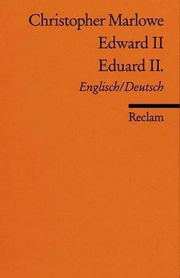 Edward II. /Eduard II.: Engl. /Dt Buch Reclam, Philipp, jun. GmbH, Verlag