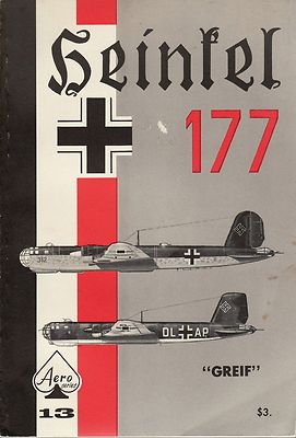 HEINKEL 177 GREIF, AERO SERIES 13, HIRSCH & FEIST, NEW 1967 VINTAGE BOOK / OFFER