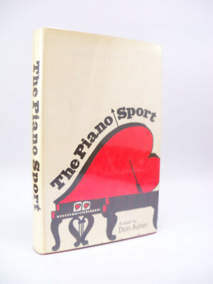 The Piano Sport by Don Asher 1st Edition HC DJ