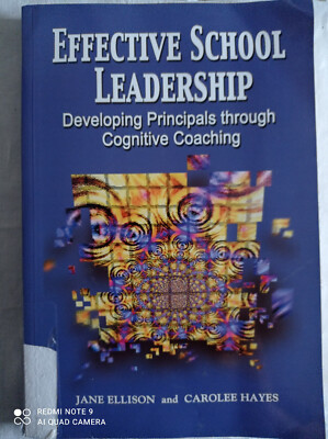 Effective School Leadership: Developing Principals Through Cognitive Coaching Ef